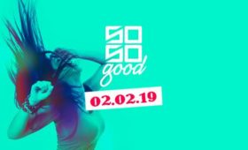 02.02.2019 – So So Good – Party