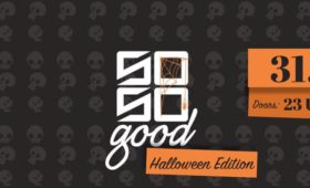31.10.2019 – So So Good – Halloween Special
